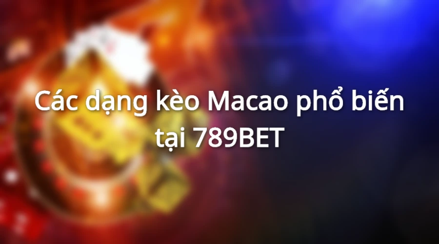 Tổng hợp các kèo macao trong cá độ bóng đá